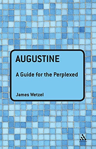 Augustine: A Guide for the Perplexed (Guides for the Perplexed) von Continuum